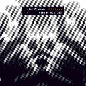 Underviewer - Nobody But You mp3 album
