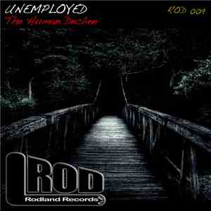 Unemployed - The Human Decline mp3 album