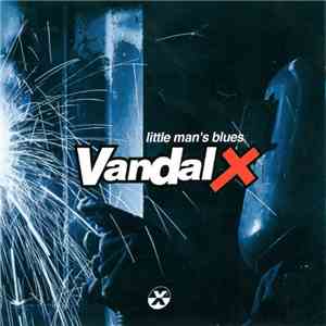 Vandal X  - Little Man's Blues mp3 album