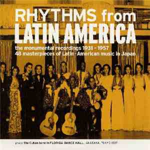 Various - リズムの変遷~日本ラテン傑作選1931~1957 (Rhythms From Latin America) mp3 album