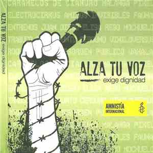 Various - Alza Tu Voz Exige Dignidad Amnistia Internacional mp3 album