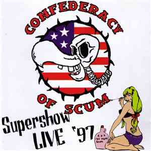 Various - Confederacy Of Scum Supershow Live '97 mp3 album