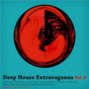 Various - Deep House Extravaganza Vol. 8 mp3 album