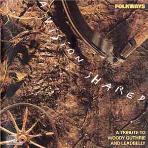 Various - Folkways: A Vision Shared (A Tribute To Woody Guthrie And Leadbelly) mp3 album
