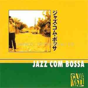 Various - Jazz Com Bossa mp3 album