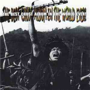 Various - The Best Crust Album In The World Ever! mp3 album