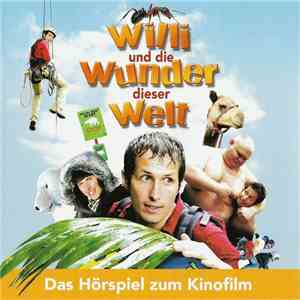 Various - Willi Und Die Wunder Dieser Welt mp3 album