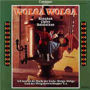 Various - Wolga Wolga (Kosaken - Chöre - Balalaikas) mp3 album