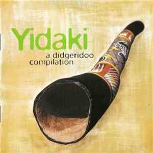 Various - Yidaki (A Didgeridoo Compilation) mp3 album
