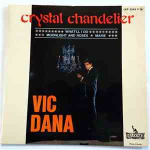 Vic Dana - Crystal Chandelier mp3 album