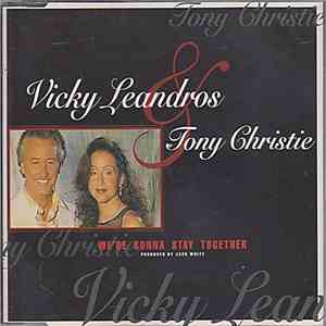 Vicky Leandros & Tony Christie - We're Gonna Stay Together mp3 album