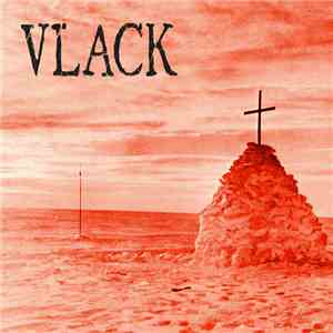 Vlack - The Way Of The Cross mp3 album