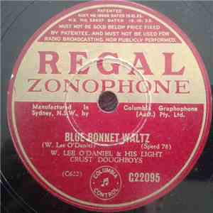 W. Lee O'Daniel & His Light Crust Doughboys / Carter's Orchestra - Blue Bonnet Waltz / Moon Winks - Three Step mp3 album