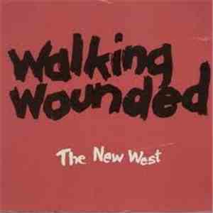 Walking Wounded - The New West mp3 album