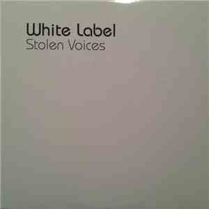 White Label - Stolen Voices mp3 album
