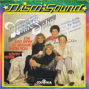 White Satin - I'm Just Dyin' To Boogie With You mp3 album