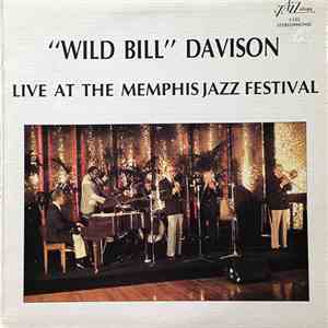 "Wild Bill" Davison - Live At The Memphis Jazz Festival mp3 album
