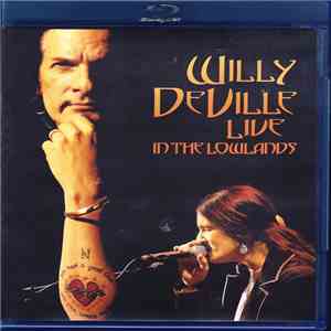 Willy DeVille - Live In The Lowlands mp3 album