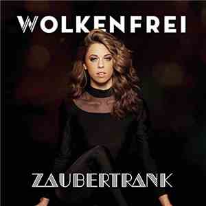 Wolkenfrei - Der Zaubertrank ist leer mp3 album