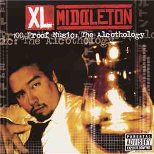 XL Middleton - 100 Proof Music: The Alcothology mp3 album