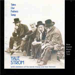 Yale Strom - Tales Our Fathers Sang mp3 album