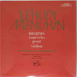 Yehudi Menuhin - Brahms - Orchestre Philharmonique De Berlin, Rudolf Kempe - Concerto Pour Violon mp3 album