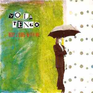 Yo La Tengo - May I Sing With Me mp3 album