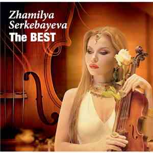 Zhamilya Serkebayeva - The Best mp3 album