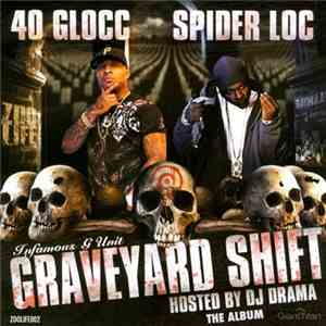 40 Glocc / Spider Loc - Graveyard Shift mp3 album