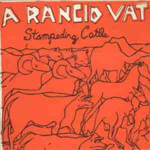 A Rancid Vat - Stampeding Cattle mp3 album