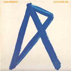 Alda Reserve - Love Goes On mp3 album