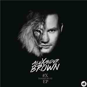 Alexander Brown - #X mp3 album