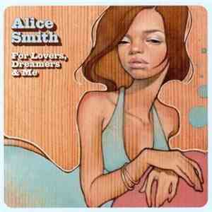 Alice Smith - For Lovers, Dreamers & Me mp3 album
