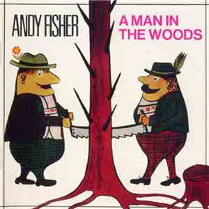 Andy Fisher - A Man In The Woods mp3 album