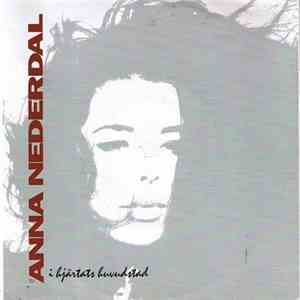Anna Nederdal - I Hjärtats Huvudstad mp3 album