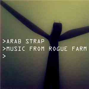 Arab Strap - Music From Rogue Farm mp3 album