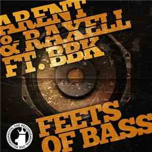 Arent & Raxell Ft. BBK  - Feets Of Bass mp3 album
