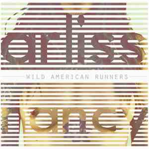 Arliss Nancy - Wild American Runners mp3 album