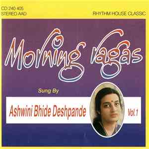 Ashwini Bhide Deshpande - Morning Ragas Vol.1 mp3 album