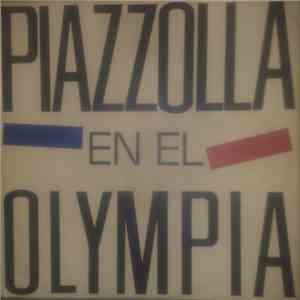Astor Piazzolla - Piazzola En El Olympia mp3 album