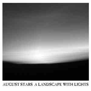 August Stars - A Landscape With Lights mp3 album