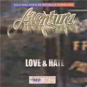 Aventura - Love & Hate mp3 album