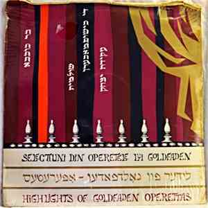 Avram Goldfaden - Selecțiuni Din Operetele Lui Goldfaden = Highlights From Goldfaden Operettas mp3 album