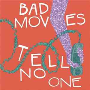 Bad Moves - Tell No One mp3 album
