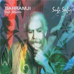 Bahramji Feat. Mashti - Sufi Safir mp3 album