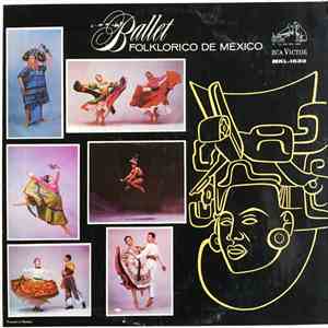 Ballet Folklorico De Mexico - Ballet Folklorico De Mexico mp3 album