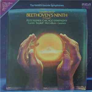 Beethoven, Chicago Symphony, Fritz Reiner, Phyllis Curtin, Florence Kopleff, John McCollum, Donald Gramm, Margaret Hillis - The World's Favorite Symphonies: Beethoven Symphony No. 9 In D Minor, Op. 125 ("Choral") mp3 album