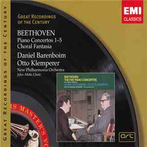 Beethoven - Daniel Barenboim, Otto Klemperer - Piano Concertos 1-5 - Choral Fantasia mp3 album