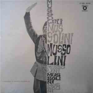Benito Mussolini - I Discorsi Di Benito Mussolini mp3 album