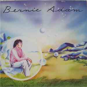 Bernie Adam - It's Over Now mp3 album